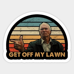 Get Of My Lawn Gran Torino Sticker